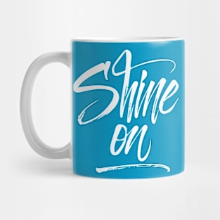 Shine On Handlettering style Mug